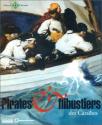 Pirates et flibustiers des Caraïbes de Michel LE BRIS