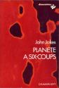 Planète à six-coups de John W. JAKES