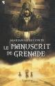 Le Manuscrit de Grenade de Marianne  LECONTE