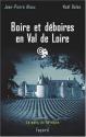 Boire et déboires en Val de Loire de Jean-Pierre ALAUX &  Noël BALEN