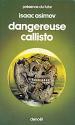 Dangereuse Callisto de Isaac  ASIMOV