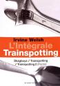 Trainspotting : Intégrale de Irvine WELSH