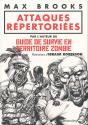 Attaques répertoriées - Guide de survie en territoire zombie de Max BROOKS