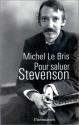 Pour saluer Stevenson de Michel LE BRIS