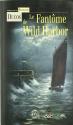 Le Fantôme de Wild Harbor et autres histoires fantastiques de COLLECTIF