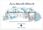 L'accordéon du silence de Anne-Marielle WILWERTH
