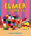 Elmer et Super El de David MCKEE