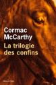 La trilogie des confins de Cormac McCARTHY