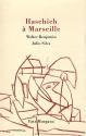 Haschich à Marseille de Walter BENJAMIN &  Julio SILVA