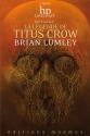 La Légende de Titus Crow - Intégrale nouvelle version de Brian  LUMLEY