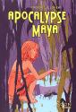 Apocalypse Maya de Frédérique LORIENT