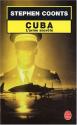Cuba, l'arme secrète de Stephen COONTS