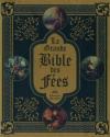 La Grande Bible des fées de Edouard BRASEY &  Amandine  LABARRE