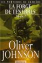 La Forge de ténèbres - 2 de Oliver JOHNSON