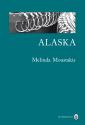 Alaska de Melinda MOUSTAKIS