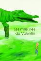 Les mille vies de Valentin de Thierry CAZALS