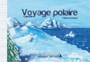 Voyage Polaire de Fabien FERNANDEZ