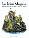 Les Mari Morgans et autres légendes de la mer de Patrick DENIEUL &  Patrick JEZEQUEL