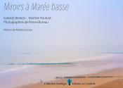 Miroirs à marée basse de Isabelle BIELECKI &  Martine ROUHART