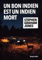 Un bon Indien est un Indien mort de Stephen Graham JONES