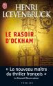Le Rasoir d'Ockham de Henri  LOEVENBRUCK
