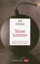 Stone Junction de Jim DODGE