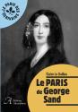 Le Paris de George Sand de Claire LE GUILLOU