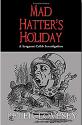 Mad hatter's holiday de Peter LOVESEY