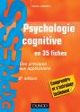 Psychologie cognitive - en 35 fiches - 2e éd - Des principes aux applications de Alain LIEURY