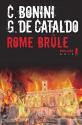 Rome brûle de Carlo BONINI &  Giancarlo DE CATALDO