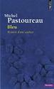 Bleu - Histoire d'une couleur de Michel PASTOUREAU