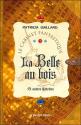 La Belle au bois et autres histoires de Patricia GAILLARD