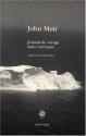 Journal de voyage dans l'Arctique de John MUIR