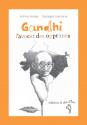 Gandhi, l'avocat des opprimés de Achmy HALLEY
