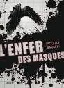 L'Enfer des masques de Jacques  BARBÉRI