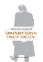 Johnny Cash - I Walk The Line  de Silvain VANOT