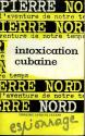 Intoxication cubaine de Pierre NORD