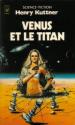 Vénus et le Titan de Henry KUTTNER