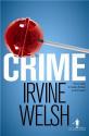 Crime de Irvine WELSH