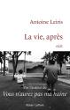 La vie, après de Antoine LEIRIS