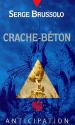 Crache-Béton de Serge  BRUSSOLO