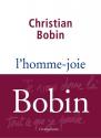 L'homme-joie de Christian BOBIN