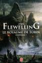 Le Royaume de Tobin, l'intégrale - 1 de Lynn FLEWELLING